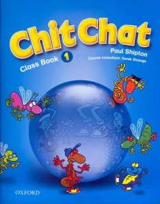 Chit Chat 1 class book 