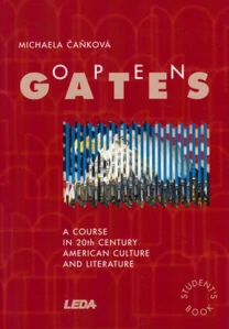 OPEN GATES a course in 20th century American culture and literature : student's book