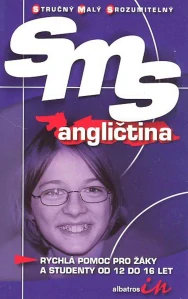 SMS angličtina - Rychlá pomoc pro žáky a studenty od 12 do 16 let