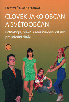 Člověk jako občan a světoobčan / Přemysl Šil