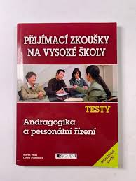 Přijímací zkoušky na vysoké školy - andragogika a personální řízení TESTY