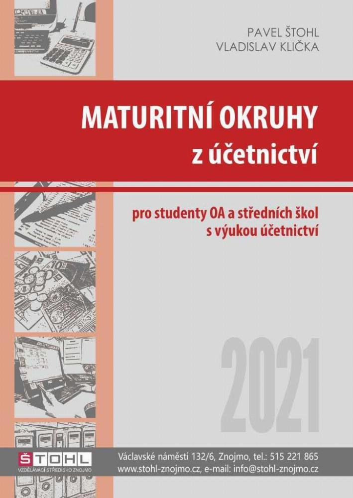 Maturitní okruhy z účetnictví 2021 pro studenty OA a středních škol s výukou účetnictví