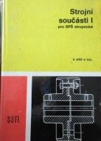 Strojní součásti I pro SPŠ strojnické