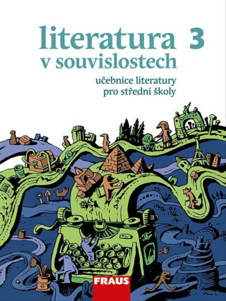 Literatura v souvislostech 3 Učebnice literatury pro střední školy
