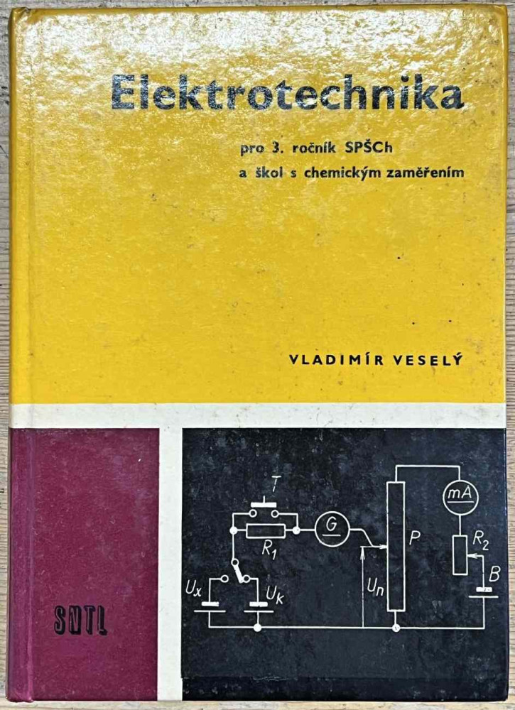 Elektrotechnika pro 3. ročník SPŠCH a škol s chemickým zaměřením SLEVA
