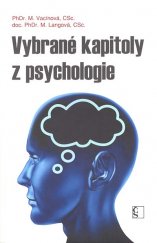 Vybrané kapitoly z psychologie / M.Vacínová