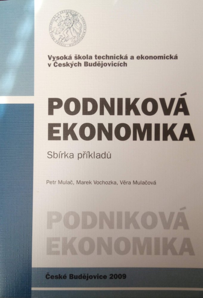 Podniková ekonomika Marek Vochozka - Sbírka příkladů