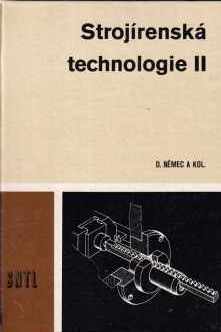 Strojírenská technologie II / D.Němec