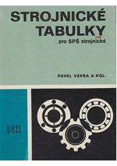 Strojnické tabulky pro SPŠ strojnické - učebnice pro SPŠ strojnické