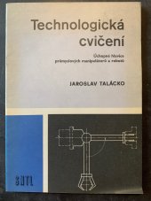 Technologická cvičení Úchopné hlavice průmyslových manipulátorů a robotů
