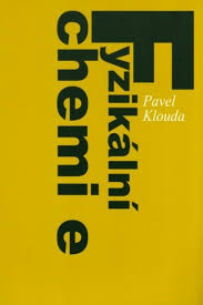 Fyzikální chemie – Pavel Klouda