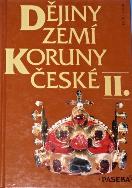 Dějiny zemí Koruny české. II., - Od nástupu osvícenství po naši dobu
