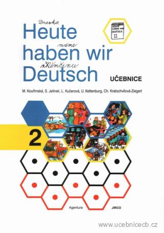 Heute haben wir Deutsch 2 / učebnice