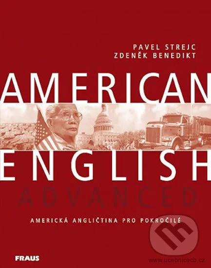 American English Advanced  - Americká angličtina pro pokročilé - Pavel Strejc