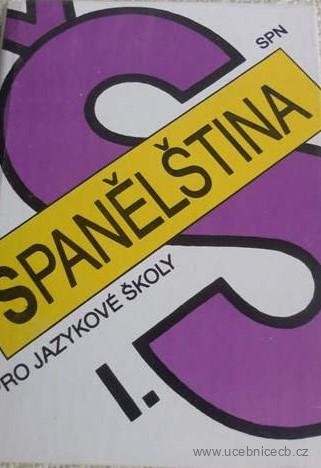 Španělština pro jazykové školy I. /1990
