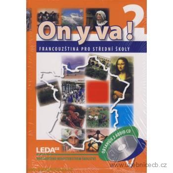 ON Y VA! 2 - Francouzština pro střední školy - učebnice + 2CD 