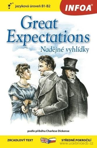 Great Expectations  - Nadějné vyhlídky - dvojjazyčná kniha pro středně pokročilé - zrcadlový text