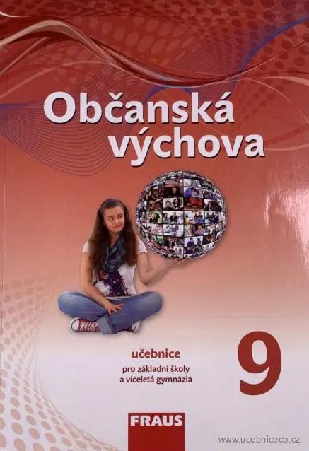 Občanská výchova 9.ročník -  učebnice pro ZŠ a VG/ Fraus