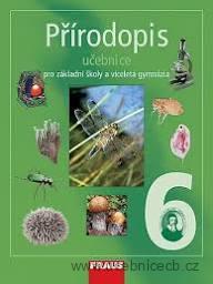 Přírodopis 6 pro ZŠ a víceletá gymnázia - učebnice / Fraus