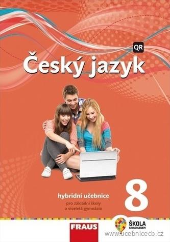 Český jazyk 8 pro ZŠ a víceletá gymnázia - učebnice/ Fraus