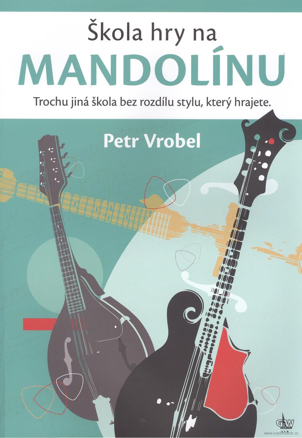 Škola hry na mandolínu / Petr Vrobel