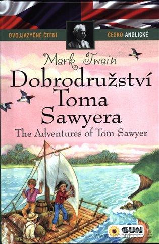 Dobrodružství Toma Sawyera - Dvojjazyčné čtení česko-anglické