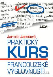 Praktický kurs francouzské výslovnosti /neobsahuje kazety/