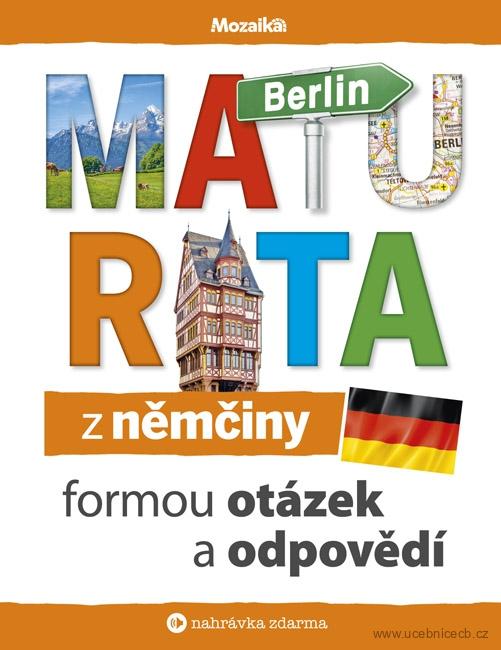 Maturita z němčiny formou otázek a odpovědí