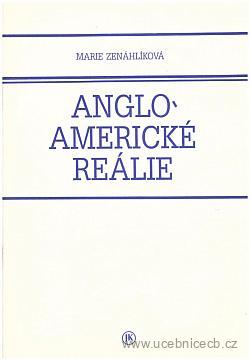 Anglo-americké reálie / Marie Zenáhlíková