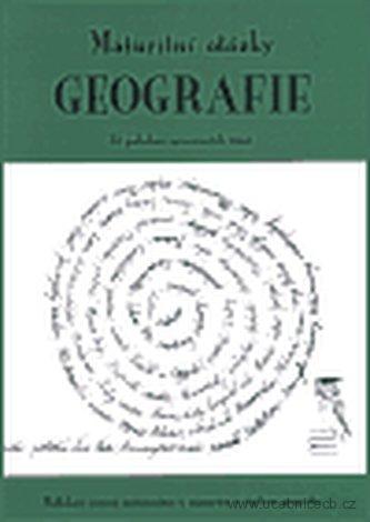 Maturitní otázky Geografie  25 podrobně zpracovaných témat 
