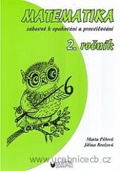 Matematika - Zábavně k opakování a procvičování 2. ročník