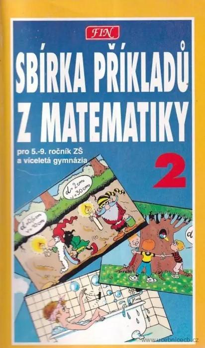 Sbírka příkladů z matematiky pro 5.-9. ročník ZŠ 2