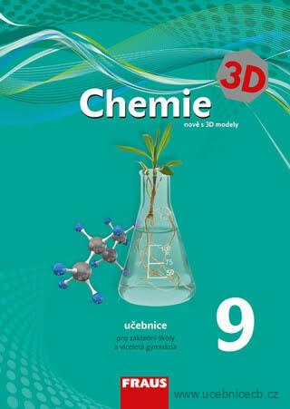 Chemie 9 učebnice 3D pro ZŠ a víceletá gymnázia / Fraus