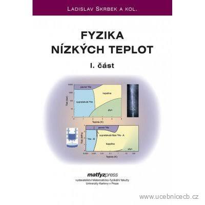 Fyzika nízkých teplot - I. část
