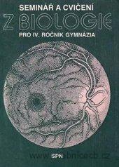 Seminář a cvičení z biologie pro IV. ročník gymnázia