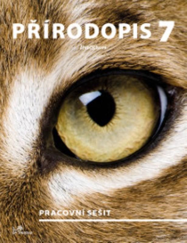 Přírodopis 7 pro 7. ročník základní školy Živočichové - pracovní sešit / PRODOS