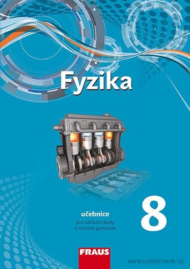 Fyzika 8 pro ZŠ a VG  - učebnice / Fraus
