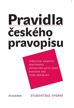 Pravidla českého pravopisu - studentské vydání 