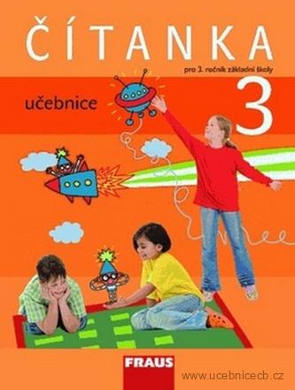 Čítanka  pro 3. ročník  základní školy - učebnice/ Fraus