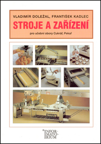 Stroje a zařízení - Pro UO Cukrář, Pekař