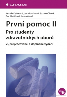 První pomoc II - Pro studenty zdravotnických oborů - 2., přepracované a doplněn NOVÁ