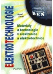 Elektrotechnologie materiály a technologie v elektronice a elektrotechnice SLEVA