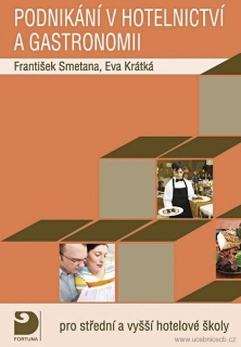Podnikání v hotelnictví a gastronomii, F.Smetana /bez CD