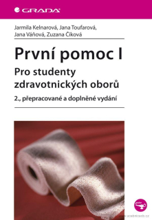 První pomoc I - Pro studenty zdravotnických oborů 2.přep.vydání