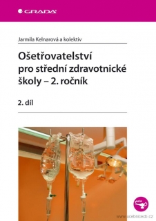 Ošetřovatelství pro střední zdravotnické školy 2. ročník - 2. díl