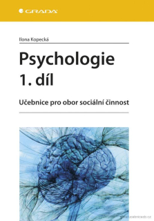 Psychologie 1.díl - Učebnice pro obor sociální činnost 