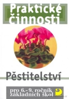 Praktické činnosti pro 6. - 9. ročník ZŠ Pěstitelství