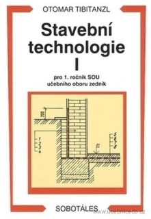 Stavební technologie I. pro 1. ročník  SOU zedník
