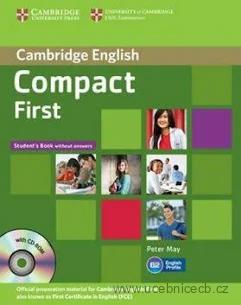 Compact First for Schools 1st Edition Student´s Pack Student´s Book without Answers with CD-ROM, Workbook without Answers with Audio